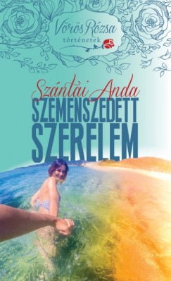 Szntai Andrea - Szemenszedett szerelem