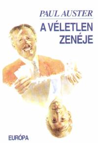 Paul Auster - A vletlen zenje