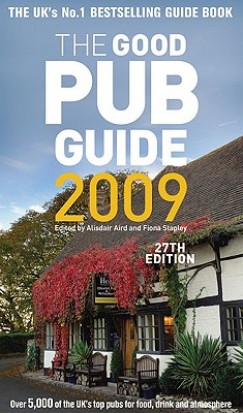 Alisdair Aird   (Szerk.) - Fiona Stapley   (Szerk.) - The Good Pub Guide 2009