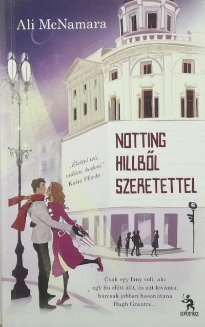 Ali Mcnamara - Notting Hillből szeretettel