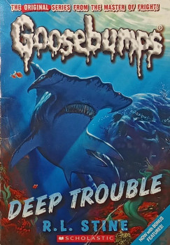 R. L. Stine - Deep Trouble