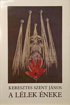 Keresztes Szent J�nos - A l�lek �neke (sz�mozott, dedik�lt)