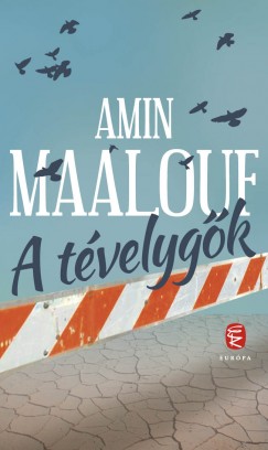 Amin Maalouf - A tvelygk