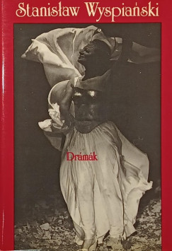 Stanislaw Wyspianski - Dr�m�k