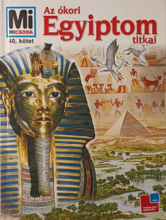 Dieter Kurth - Az kori Egyiptom titkai