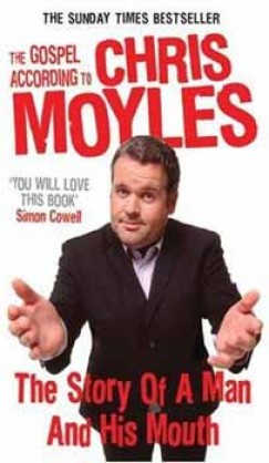 Chris Moyles - THE GOSPEL ACCORDING TO CHRIS MOYLES