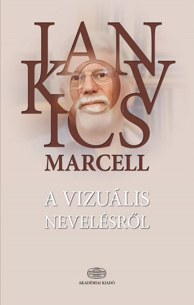 Jankovics Marcell - A vizuális nevelésről