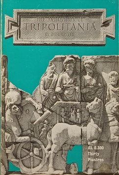 Denys Eyre Lankester Haynes - The Antiquities of Tripolitania