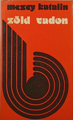 Mezey Katalin - Z�ld vadon