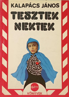 Kalapács János - Tesztek nektek