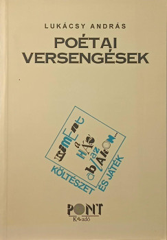 Luk�csy Andr�s - K�lt�szet �s j�t�k I. - Po�tai verseng�sek