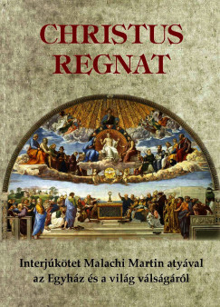 Bernard Janzen (SZERK.) - Christus Regnat