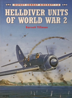 Barrett Tillman - Helldiver Units of World War 2