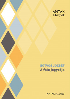 Etvs Jzsef - A falu jegyzje