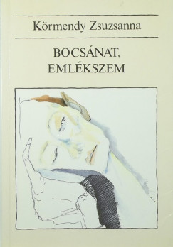 Krmendy Zsuzsanna - Bocsnat, emlkszem