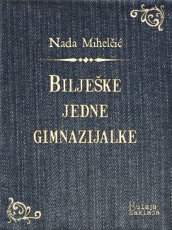 Nada Mihelčić - Bilješke jedne gimnazijalke