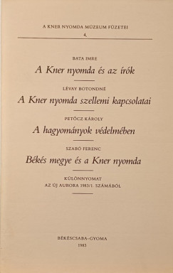 Bata Imre - L�vay Botondn� - Pet�cz K�roly - Szab� Ferenc - A Kner Nyomdaipari M�zeum f�zetei 4.