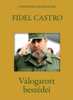 Fidel Castro - Fidel Castro vlogatott beszdei
