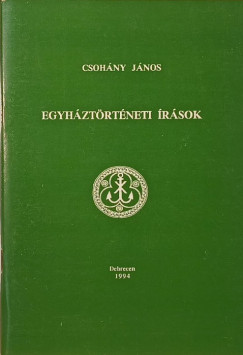 Csohny Jnos - Egyhztrtneti rsok (dediklt)