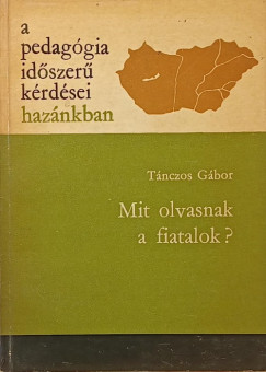 Tnczos Gbor - Mit olvasnak a fiatalok?