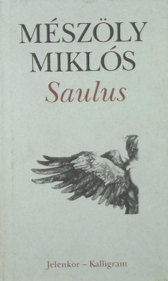 Mszly Mikls - Saulus