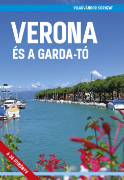 Juszt R�bert   (Szerk.) - Verona �s a Garda-t�