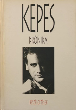 Kepes Andrs - Kepes krnika - Beszlgetsek