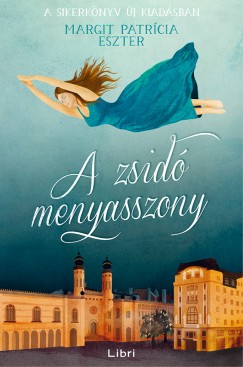 Margit Patrcia Eszter - A zsid menyasszony