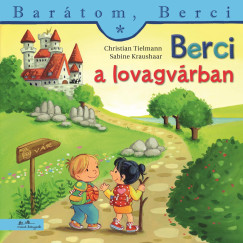 Christian Tielmann - Berci a lovagvárban
