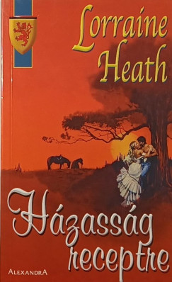 Lorraine Heath - H�zass�g receptre