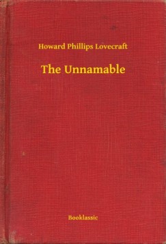 Howard Phillips Lovecraft - The Unnamable