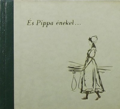 Robert Browning - És Pippa énekel...