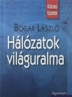 Bogr Lszl - Hlzatok vilguralma