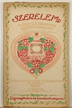 M�ricz Zsigmond - Szerelem VI. - M�ricz Zsigmond egyfelvon�sosai