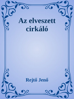 Rejt Jen - Az elveszett cirkl