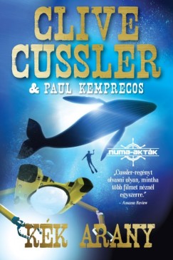 Clive Cussler - Paul Kemprecos - Kk arany