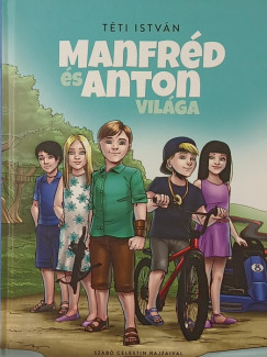 T�ti Istv�n - Manfr�d �s Anton vil�ga 3