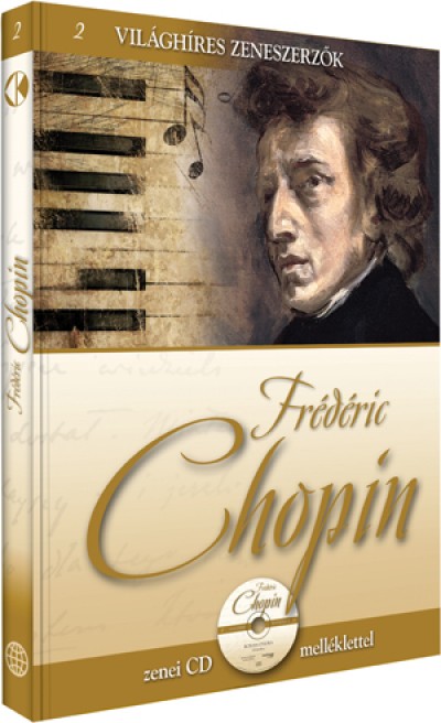 Alberto Szpunberg (Összeáll.) - Frédéric Chopin - zenei CD melléklettel