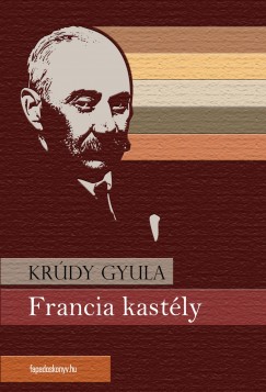 Kr�dy Gyula - Francia kast�ly