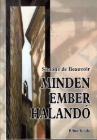 Simone De Beauvoir - Minden ember haland