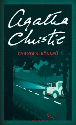 Christie Agatha - Gyilkolni knny