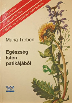 Maria Treben - Egszsg Isten patikjbl