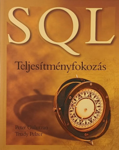 Peter Gulutzan - Trudy Pelzer - SQL teljes�tm�nyfokoz�s