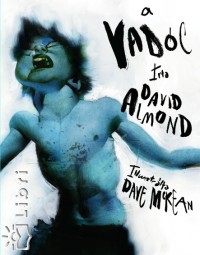 David Almond - A vadc