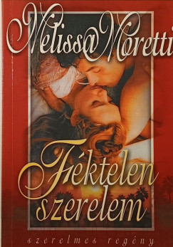Melissa Moretti - Fktelen szerelem