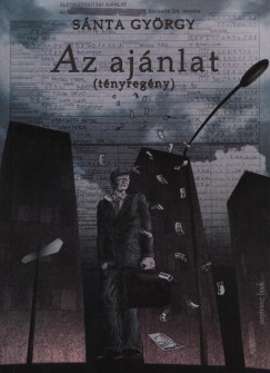 Snta Gyrgy - Az ajnlat