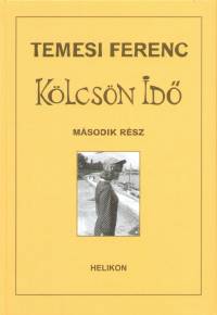 Temesi Ferenc - Klcsn id - Dediklt