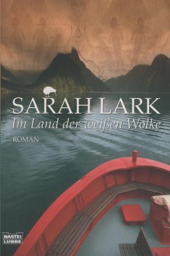 Sarah Lark - Im Land der wei�en Wolke