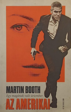 Martin Booth - Az amerikai
