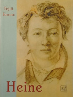 Fejt Ferenc - Heine